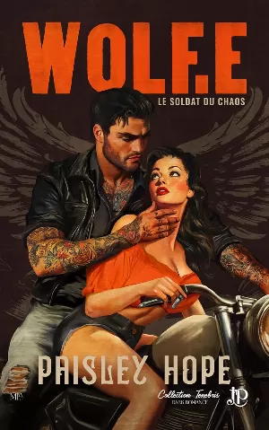 Paisley Hope – The Soldiers of Bedlam, Tome 1 : Wolf.e, le soldat du chaos